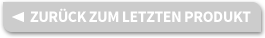 Zur&uuml;ck zum letzten Produkt